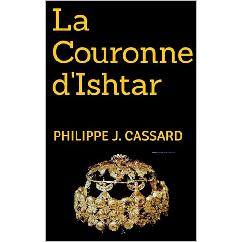 La Couronne d'Ishtar Audiolibro Por Philippe J. Cassard arte de portada