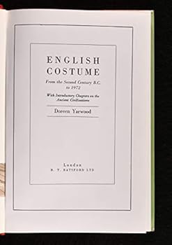 Hardcover English costume: From the second century B.C. to 1972, with introductory chapters on the ancient civilisations Book