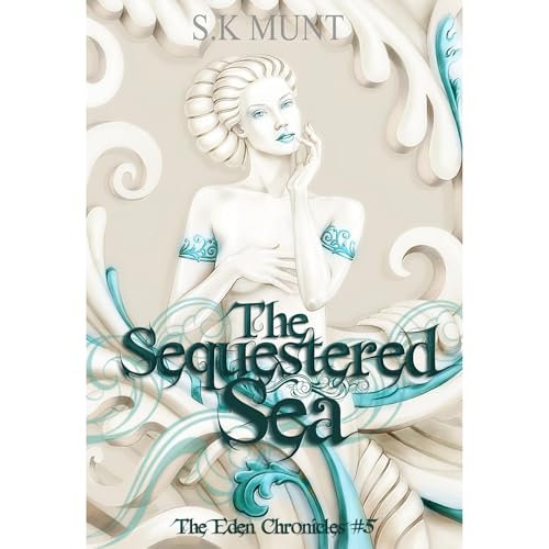 The Sequestered Sea by S.K Munt episode artwork