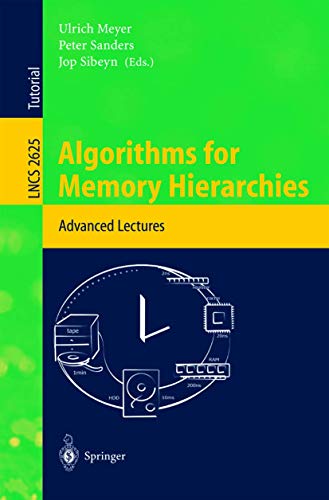 Algorithms for Memory Hierarchies: Advanced Lectures: 2625 (Lecture Notes in Computer Science) view 2