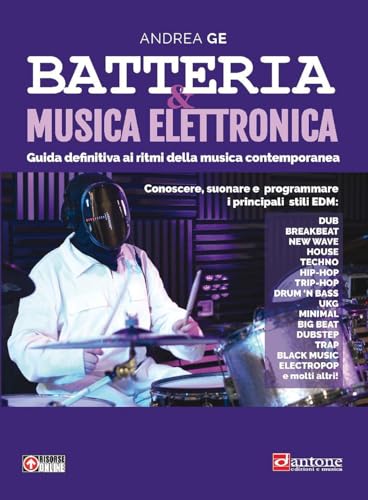 Batteria & musica elettronica. Guida definitiva. Metodo