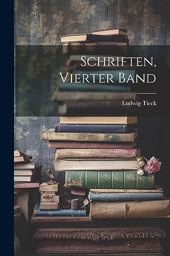 Schriften, Vierter Band (German Edition)