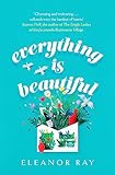 Everything is Beautiful