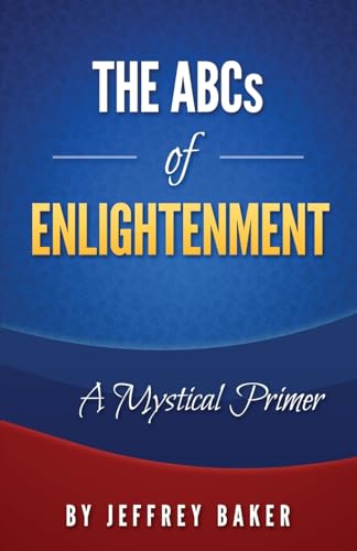 ABCs of Enlightenment: a mystical primer