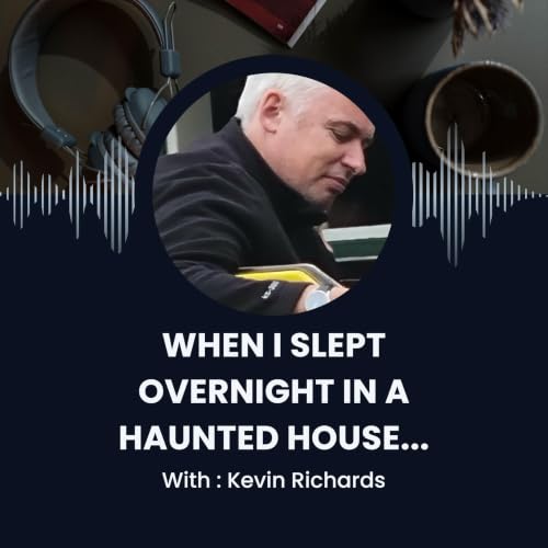 When I Slept overnight in a haunted house