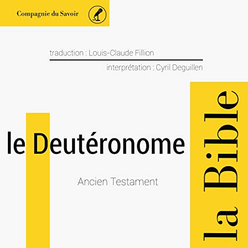 Télécharger Le Deutéronome: L'Ancien Testament - La Bible Francais PDF