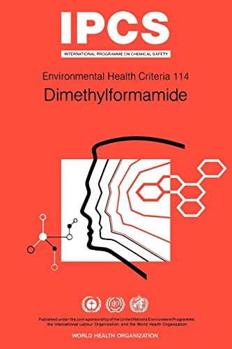 Dimethylformamide: Environmental Health Criteria Series No 114 (Environmental Health Criteria, 114, Band 114)