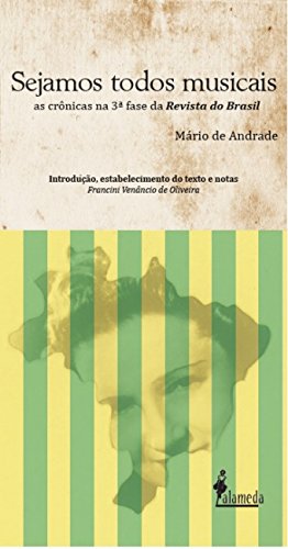 Sejamos todos musicais: as crônicas na 3ª fase da Revista do Brasil