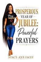 Prosperous Year of Jubilee: Powerful Prayers B08BF2V3L9 Book Cover