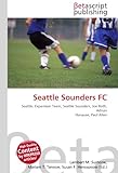 Seattle Sounders FC: Seattle, Expansion Team, Seattle Sounders, Joe Roth, Adrian Hanauer, Paul Allen
