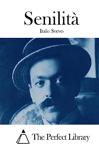 Senilità (Perfect Library) (Italian Edition)