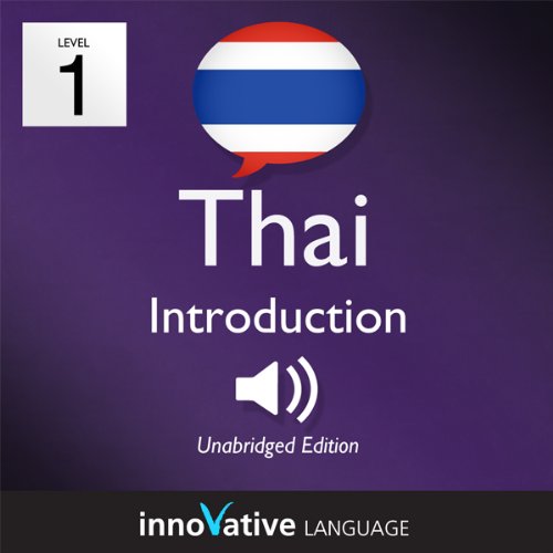Cover art for Learn Thai - Level 1: Introduction to Thai, Volume 1: Lessons 1-25