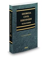 Georgia Civil Discovery with Forms, 2011-2012 ed. 0314924949 Book Cover