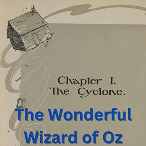 The Cyclone - 01 - The Wonderful Wizard of Oz