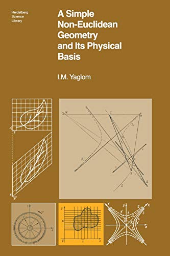 A Simple Non-Euclidean Geometry And Its Physical Basis: An Elementary Account Of Galilean Geometry And The Galilean Principle Of Relativity (Heidelberg Science Library) #TOP19