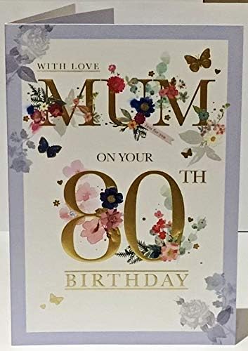 with Love Mum On Your 80th Birthday Card - Verse - 9 x 6.25 Inches - Words and Wishes
