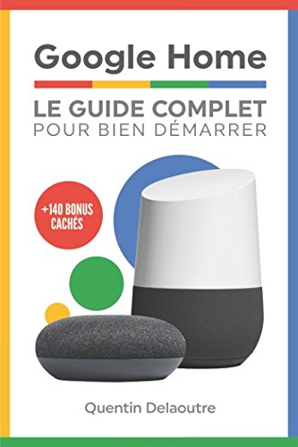 Google Home: Le Guide Complet Pour Bien Démarrer