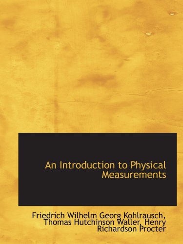 An Introduction to Physical Measurements