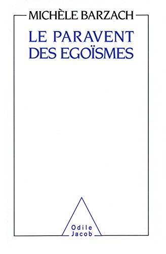 Le Paravent des égoïsmes (SCIENCE HUM)