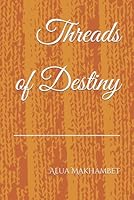 Threads of Destiny B0CRR2ZYVM Book Cover