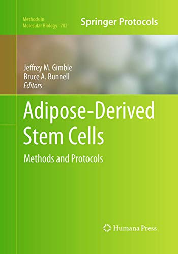 Adipose-Derived Stem Cells: Methods and Protocols (Methods in Molecular Biology, 702)