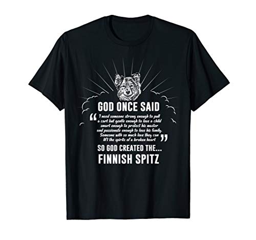 God Once Said Finnish Spitz T-Shirt Dog Gift Men Women T-Shirt