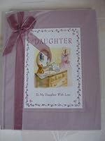 Daughter To My Daughter With Love 0785358218 Book Cover