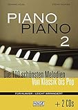 klaviernoten leicht erklärt  Piano Piano 2 (mit 2 CDs) - leicht arrangiert: Die 100 schönsten Melodien von Klassik bis Pop