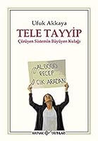 Tele Tayyip - Curuyen Sistemin Buyuyen Kulagi 9753435967 Book Cover