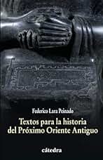 Textos para la historia del Próximo Oriente Antiguo (Historia. Serie menor)
