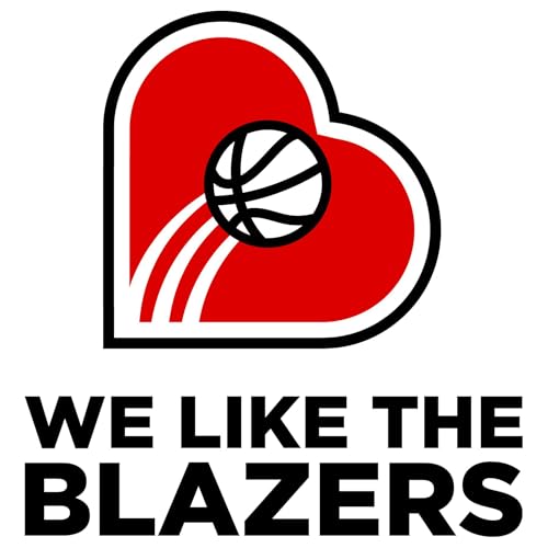 We Like the Blazers Podcast Por  arte de portada