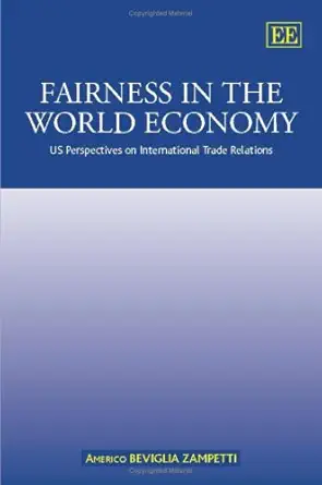 Fairness in the World Economy: US Perspectives on International Trade Relations book cover