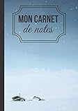  Mon carnet de notes: Cahier d\'écriture pour amoureux de la montagne - souvenirs des sports d\'hiver  100 pages format 7*10 pouces