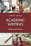Academic Writing: Process and Product