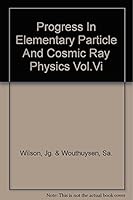 Progress In Elementary Particle And Cosmic Ray Physics: Volume VI B000GNQ04G Book Cover