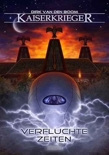 Kaiserkrieger 15: Verfluchte Zeiten