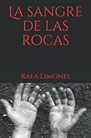La sangre de las rocas (Spanish Edition) 1710710845 Book Cover