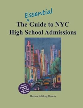 Paperback The Essential Guide to NYC High School Admissions Book