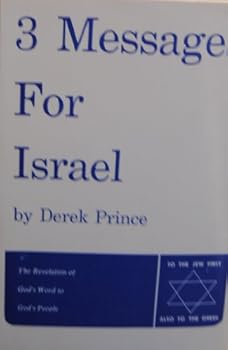 Paperback Three Messages for Israel: The Revelation of God's Word To God's People Book