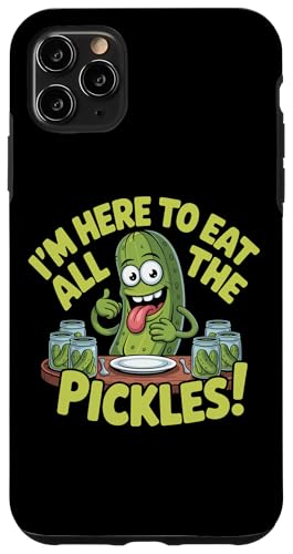 I'm Here to Eat All the Pickles ��������s�N���X�W���[ �H�ʗp �X�}�z�P�[�X iPhone 11 Pro Max �p
