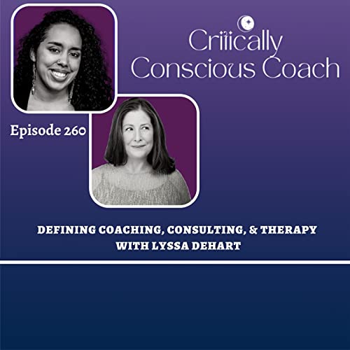 260: Defining Coaching, Consulting, & Therapy with Lyssa DeHart