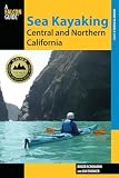 Sea Kayaking Central and Northern California (Regional Sea Kayaking Series)
