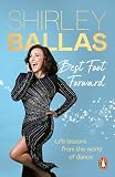Best Foot Forward: Life lessons from the world of dance