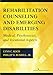 Rehabilitation Counseling and Emerging Disabilities: Medical, Psychosocial, and Vocational Aspects