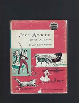Jane Addams; Little Lame Girl