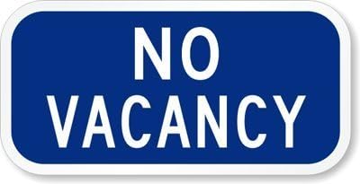 No Vacancy Sign, 12 high x 8 wide