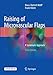 Raising of Microvascular Flaps: A Systematic Approach