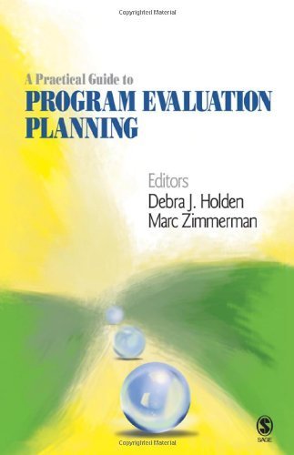 A Practical Guide to Program Evaluation Planning: Theory and Case ...
