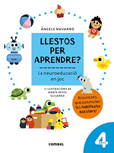 Llestos per aprendre? La neuroeducació en joc 4 anys: 1