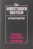 bsv Arbeitsbuch Deutsch /Literaturepochen / Moderne: Für den Kursunterricht im Sekundarbereich II